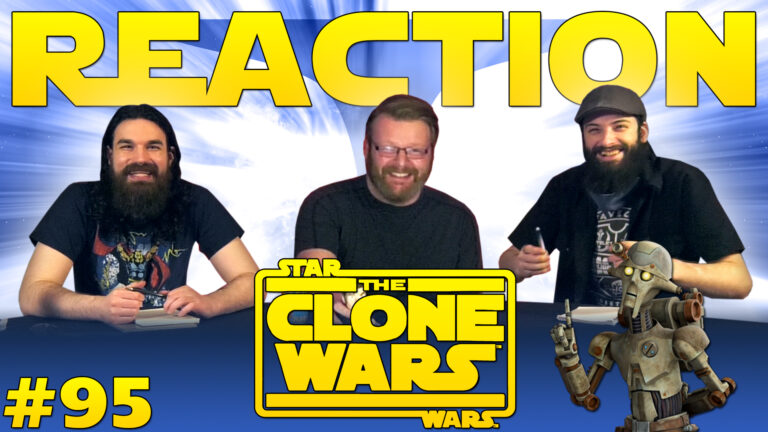 Star Wars: The Clone Wars 095 Reaction