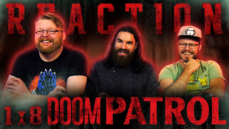 Doom Patrol 1x8 Reaction