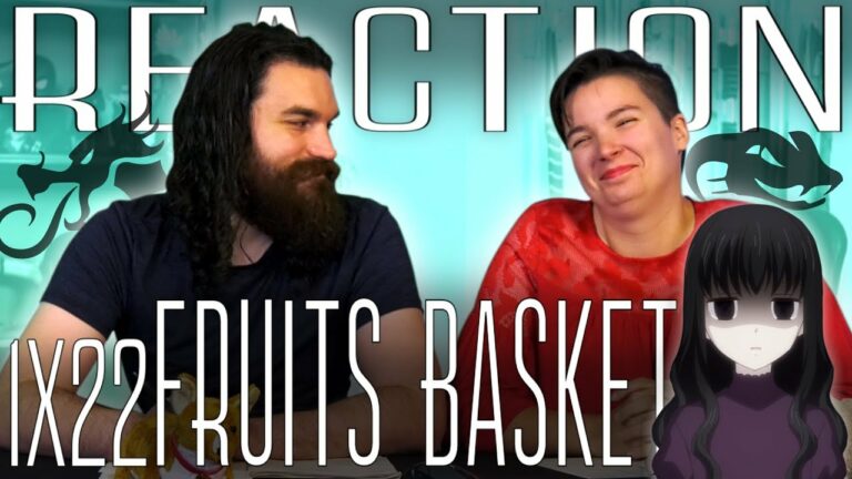 Fruits Basket 1x22 REACTION
