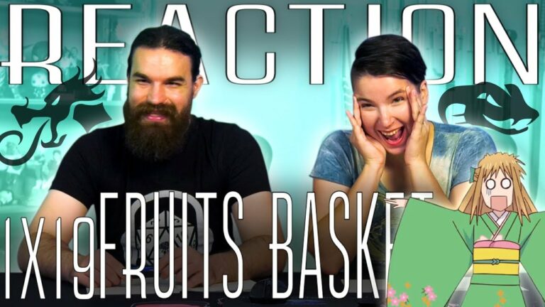 Fruits Basket 1x19 REACTION