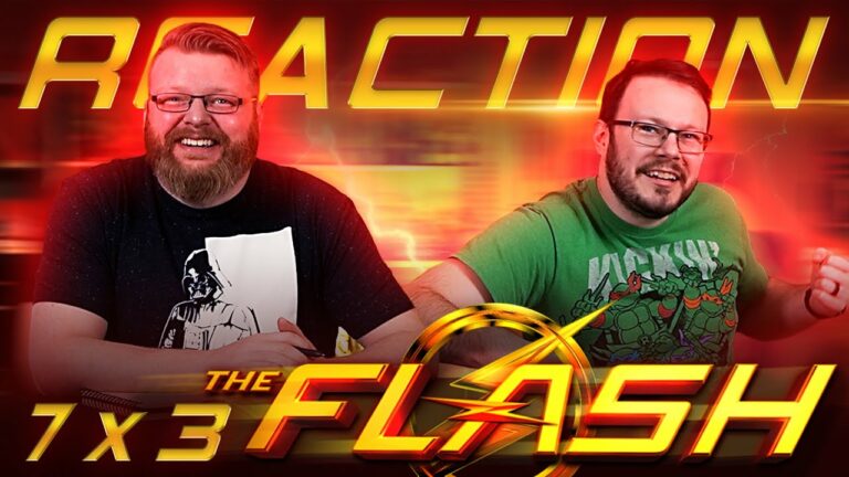 The Flash 7x3 Reaction