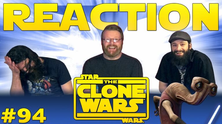 Star Wars: The Clone Wars 094 Reaction