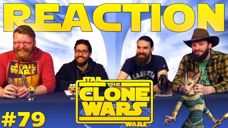 Star Wars: The Clone Wars 079 Reaction