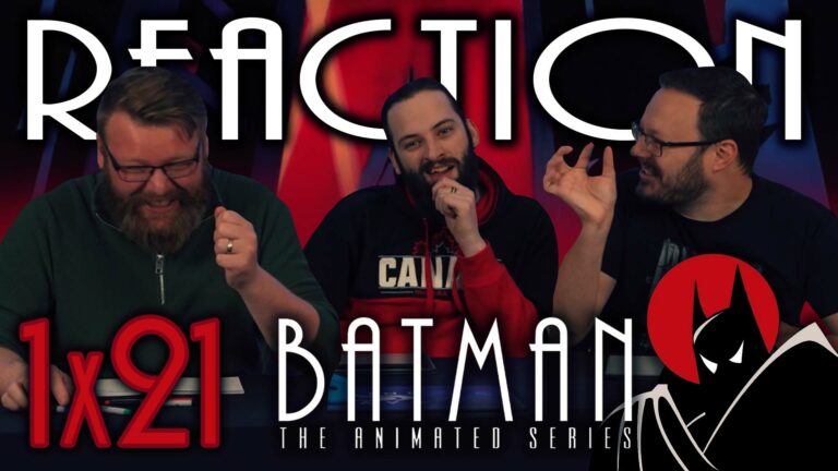 Batman: The Animated Series 1×21 Reaction
