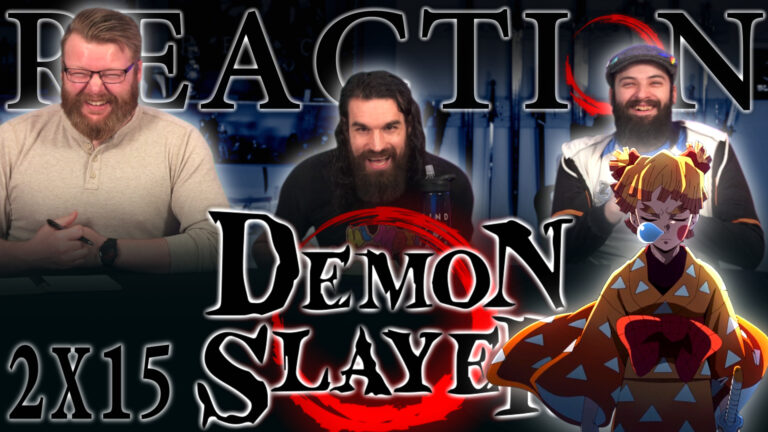 Demon Slayer 2x15 Reaction