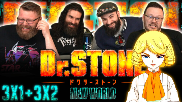 Dr. Stone 3x1 and Two Reactions