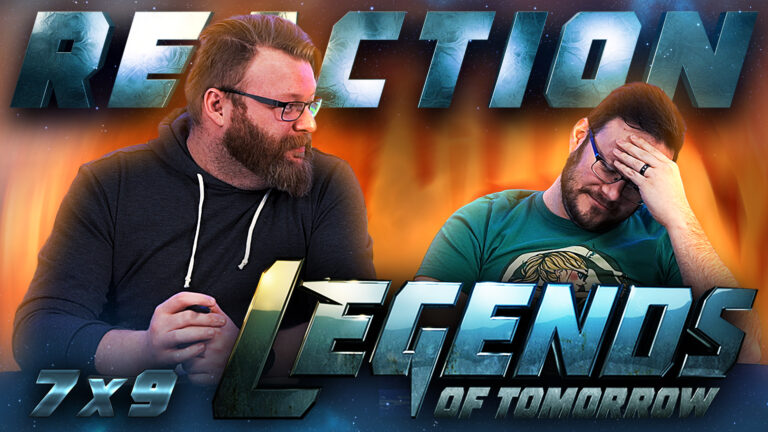 Legends of Tomorrow 7x9 Reaction