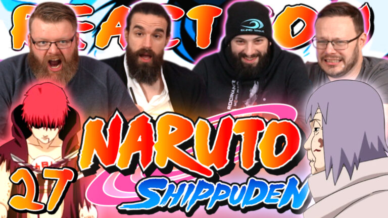 Naruto Shippuden 27 Reaction