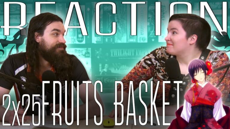 Fruits Basket 2x25 REACTION