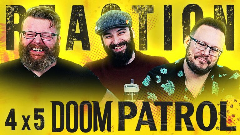 Doom Patrol 4x5 Reaction