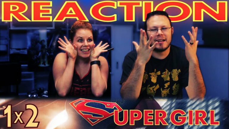 Supergirl 1x2 Reaction