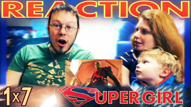 Supergirl 1x7 Reaction