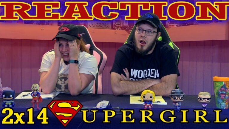Supergirl 2x14 Reaction