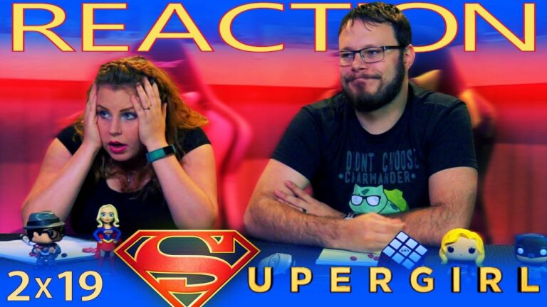 Supergirl 2x19 Reaction