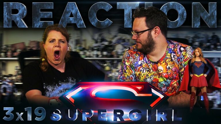 Supergirl 3x19 Reaction