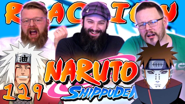 Naruto Shippuden 129 Reaction