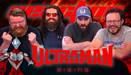 Ultraman: Rising Movie Reaction